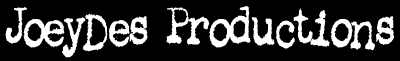 joeydes productions